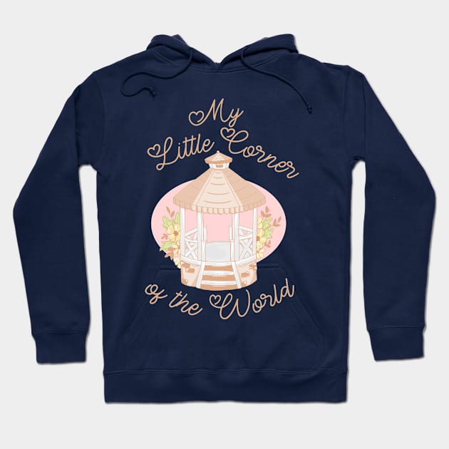 Typography My Little Corner of the World Hoodie by ThaisMelo